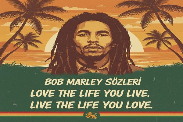 Bob Marley Sözleri - Kaderimsin